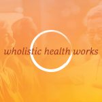 Wholistic Health Works